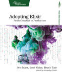Cover of Adopting Elixir: From Concept to Production