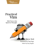 Cover of Practical Vim: Edit Text at the Speed of Thought