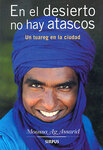 Cover of En el desierto no hay atascos: Un tuareg en la ciudad