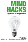 Cover of Mind Hacks: Tips &amp; Tools for Using Your Brain