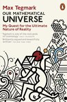Cover of Our Mathematical Universe: My Quest for the Ultimate Nature of Reality