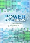 Cover of Power Up Your Brain: The Neuroscience of Enlightenment