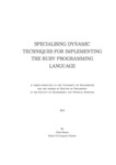 Cover of Specialising Dynamic Techniques for Implementing The Ruby Programming Language
