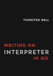 Cover of Writing an Interpreter in Go